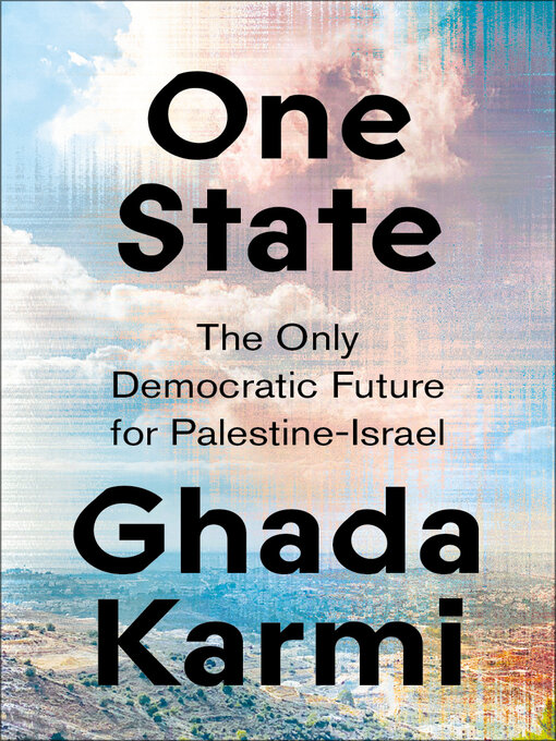 Title details for One State by Ghada Karmi - Wait list